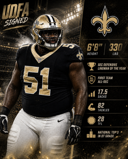 SEC Defensive Lineman of the Year Young DT Talent Goes Undrafted (UDFA), Signs 'Lifetime' Contract with the Saints - Extremely Rare 6’8”, 330-lb Frame Makes Him the 'Unstoppable Wall' for New Orleans