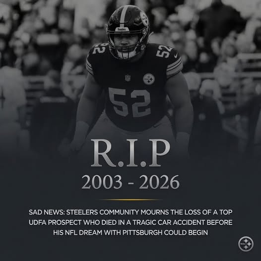 SAD NEWS: Steelers Community Mourns the Loss of a Top UDFA Prospect Who Died in a Tragic Car Accident Before His NFL Dream with Pittsburgh Could Begin