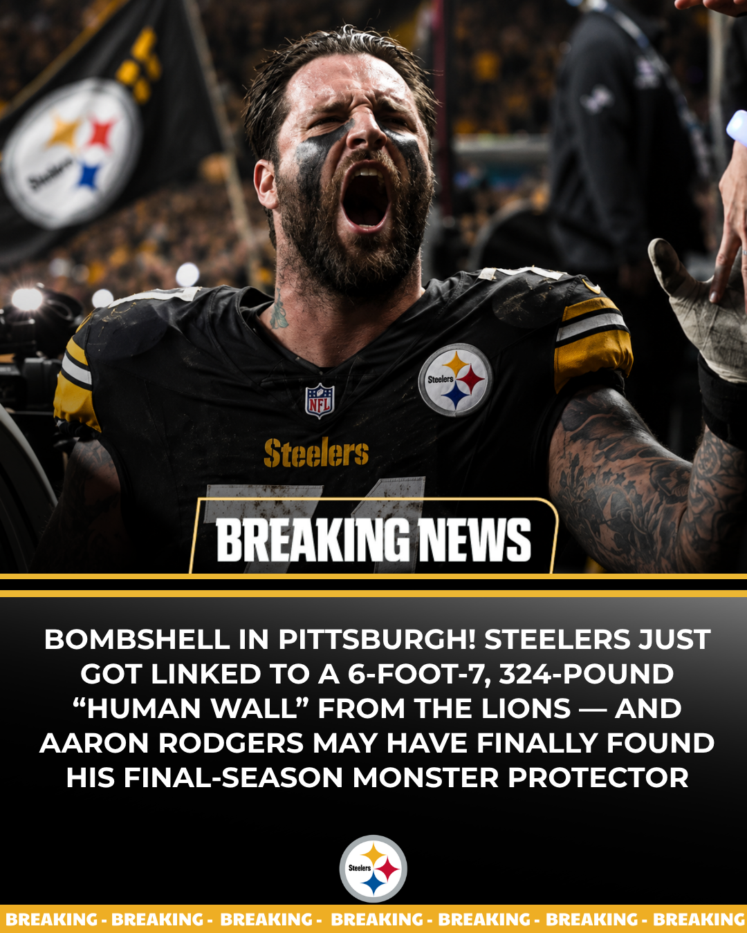 BOMBSHELL IN PITTSBURGH! Steelers Just Got Linked to a 6-Foot-7, 324-Pound “Human Wall” from the Lions — and Aaron Rodgers May Have Finally Found His Final-Season Monster Protector