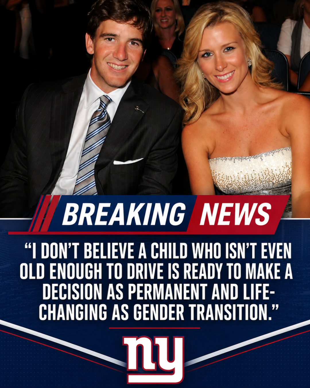 BREAKING: Wife of Giants Legend Eli Manning Ignites Firestorm With Bold Take on Trans Youth