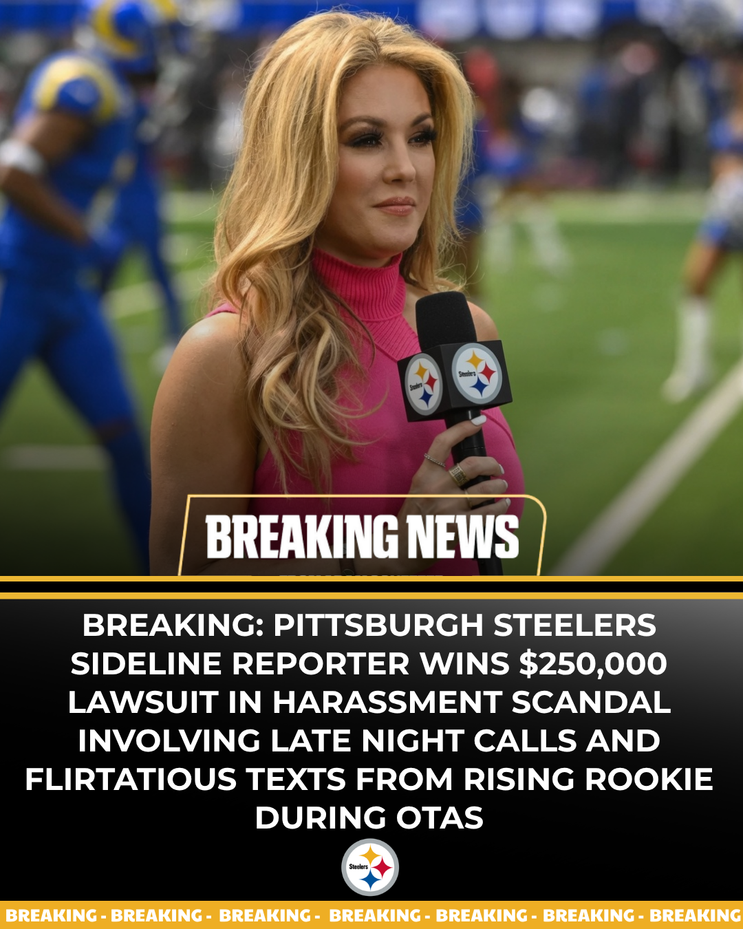 Pittsburgh Steelers Sideline Reporter Wins $250,000 Lawsuit in Harassment Scandal Involving Late Night Calls and Flirtatious Texts from Rising Rookie During OTAs
