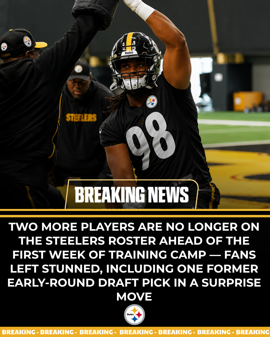 Two More Players Are No Longer on the Steelers Roster Ahead of the First Week of Training Camp — Fans Left Stunned, Including One Former Early-Round Draft Pick in a Surprise Move