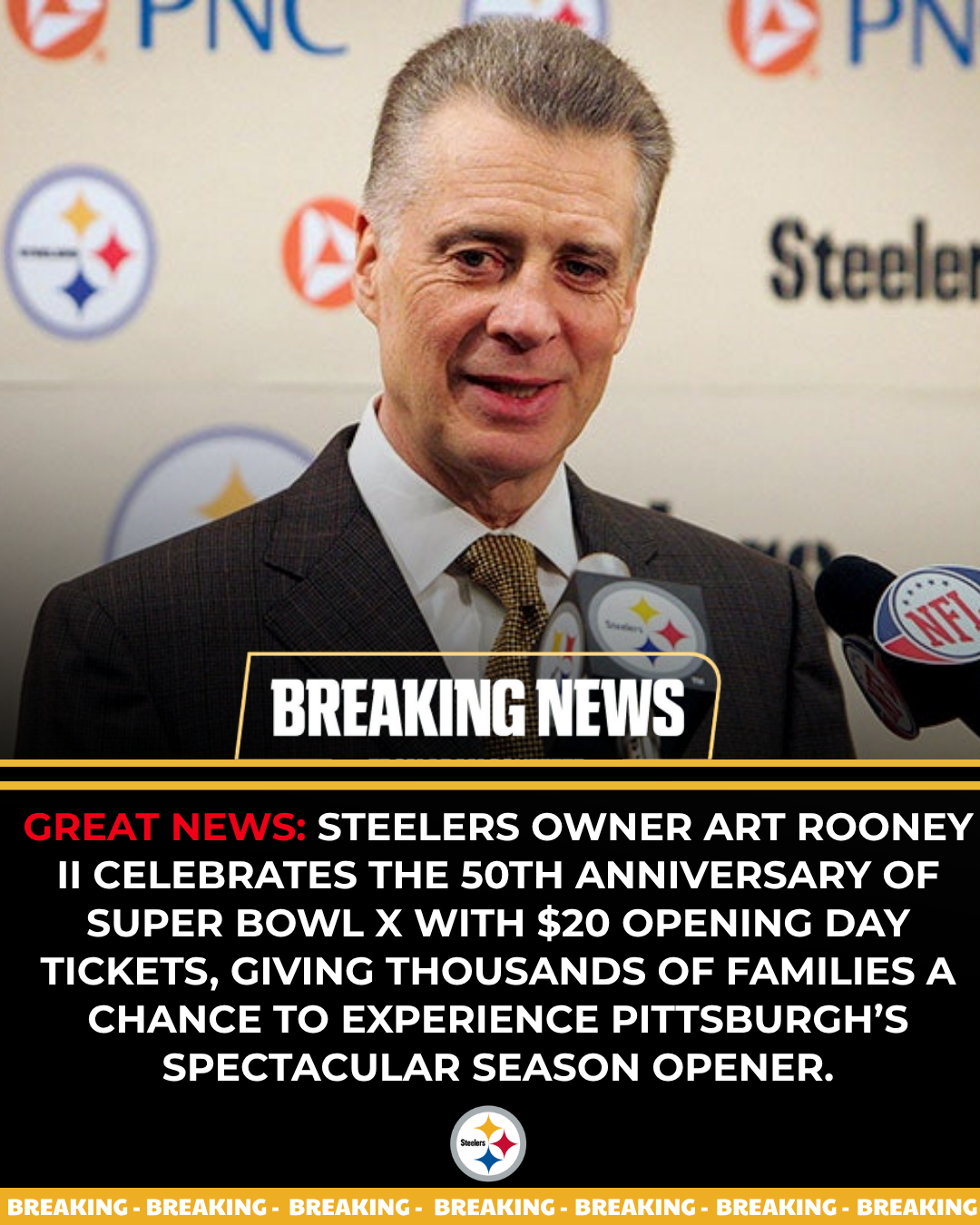 Steelers Owner Art Rooney II celebrates the 50th anniversary of Super Bowl X with $20 Opening Day tickets, giving thousands of families a chance to experience Pittsburgh’s spectacular season opener.