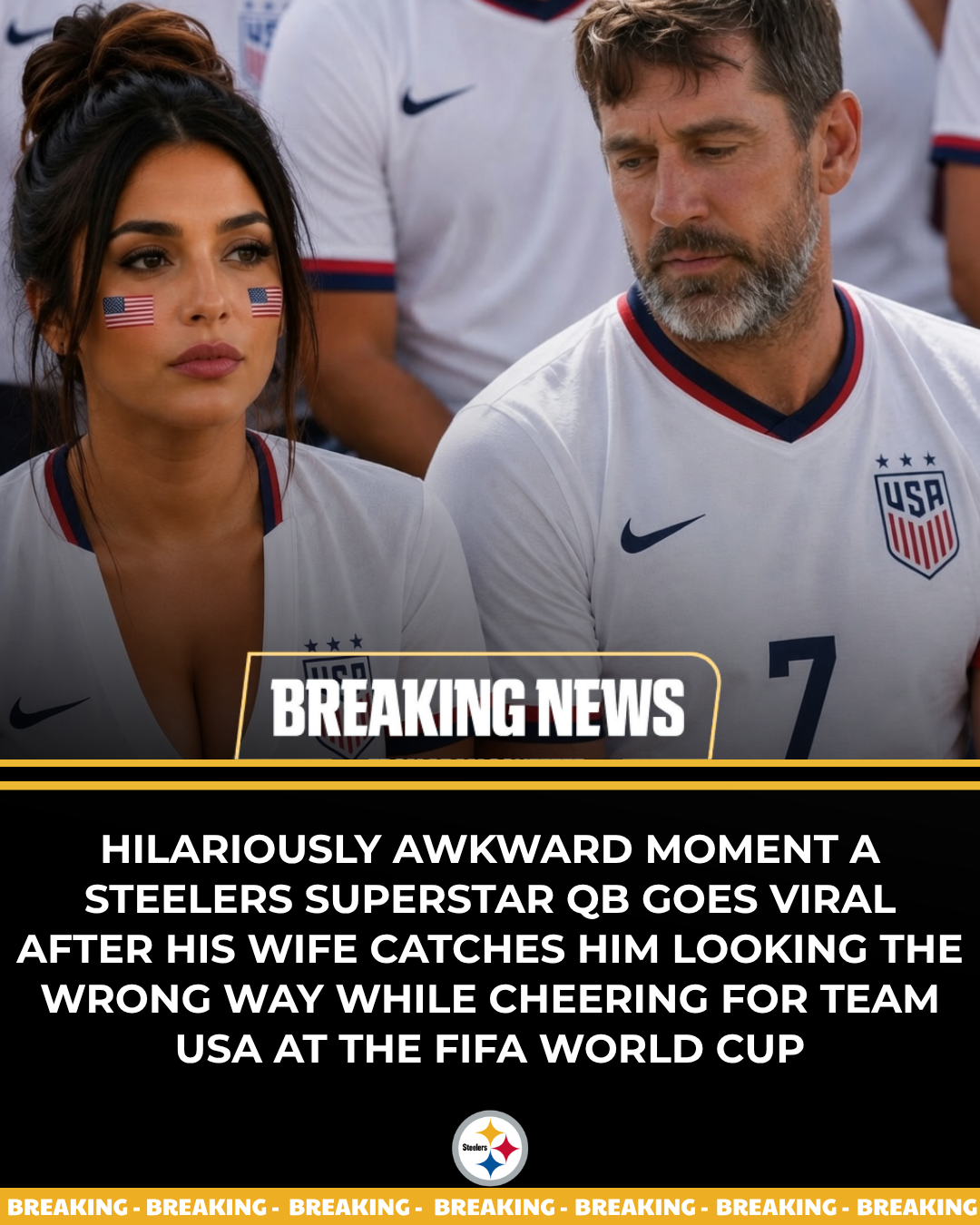 Hilariously Awkward Moment a Steelers Superstar QB Goes Viral After His Wife Catches Him Looking the Wrong Way While Cheering for Team USA at the FIFA World Cup
