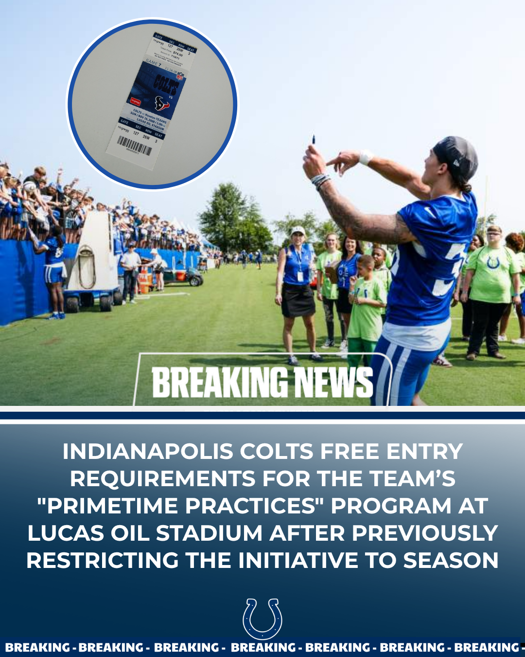 Indianapolis Colts Free Entry Requirements for the Team’s "Primetime Practices" Program at Lucas Oil Stadium After Previously Restricting the Initiative to Season Ticket Holders