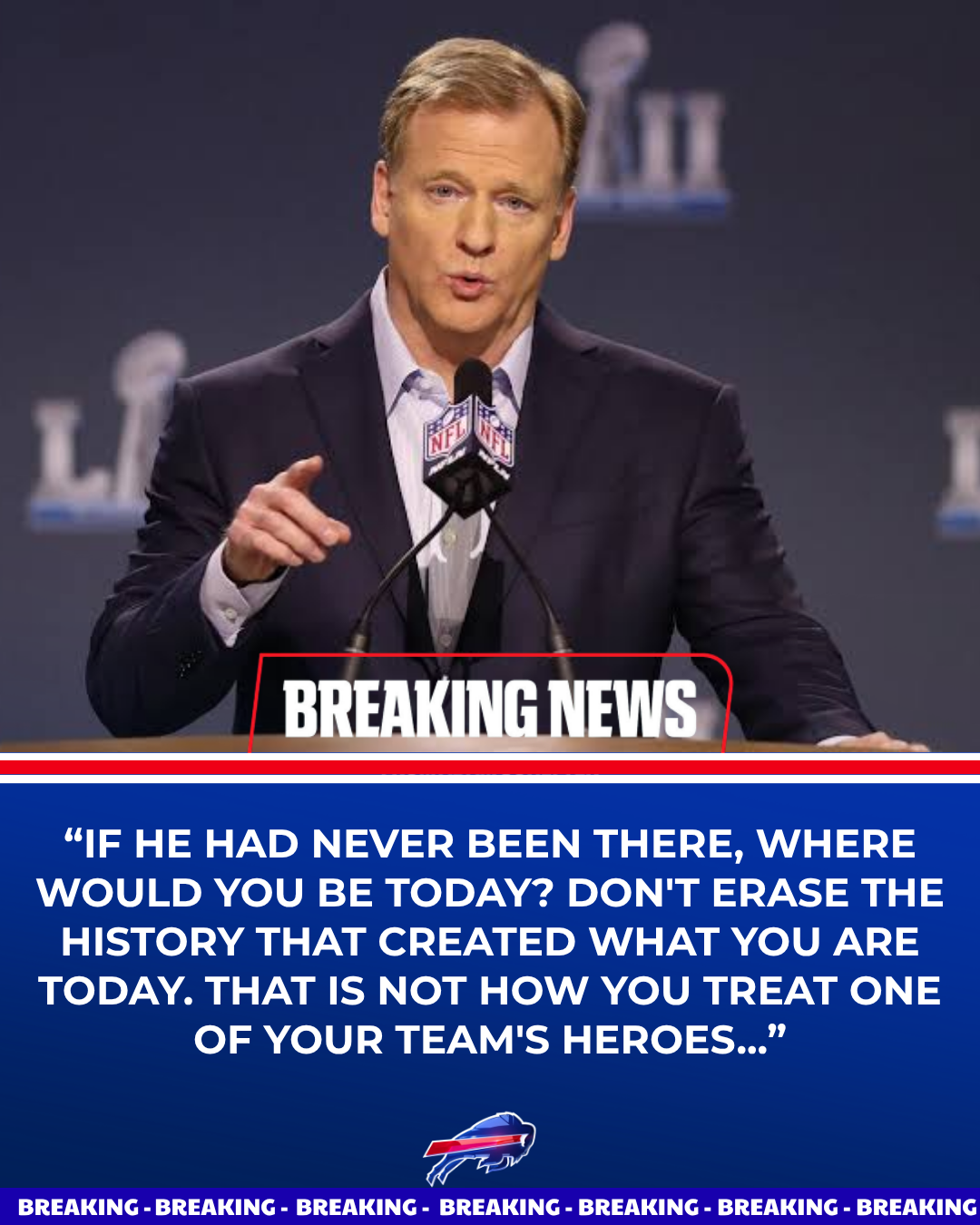 NFL Commissioner Roger Goodell Issues an Ultimatum to the Buffalo Bills After the Team Removed Franchise First Legend - O.J. Simpson From New Highmark Stadium's Family Circle — "Don't Change the History That Made You What You Are Today"