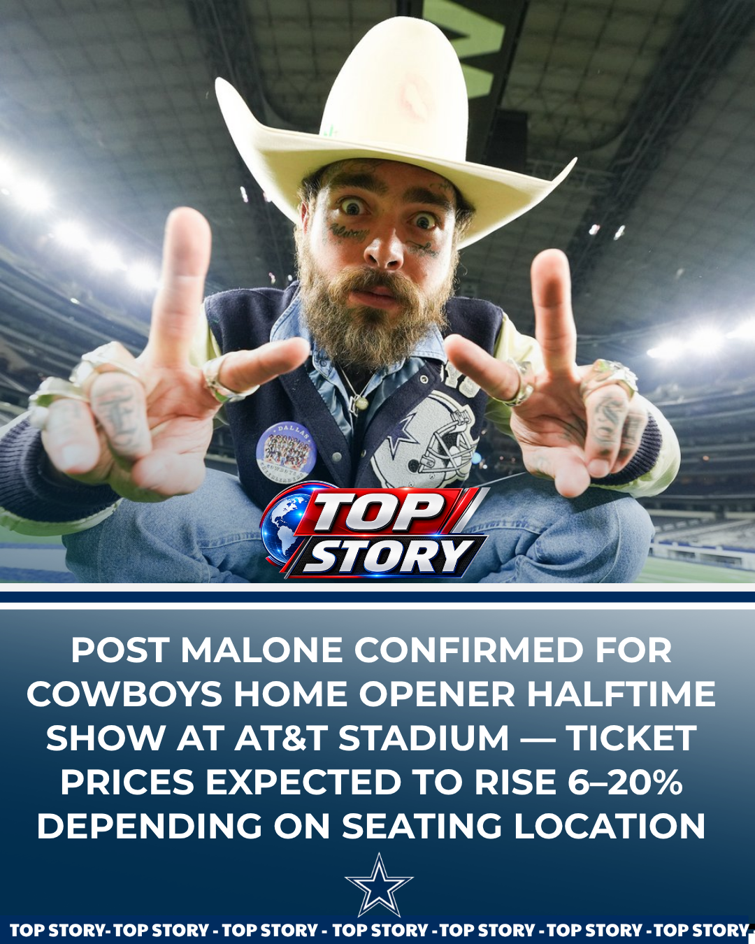 Post Malone Confirmed for Cowboys Home Opener Halftime Show at AT&T Stadium — Ticket Prices Expected to Rise 6–20% Depending on Seating Location