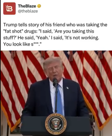 Trump Roasts 'Very Obese' Friend on Weight-Loss Drug: 'It's Not Working. You Look Like S***'