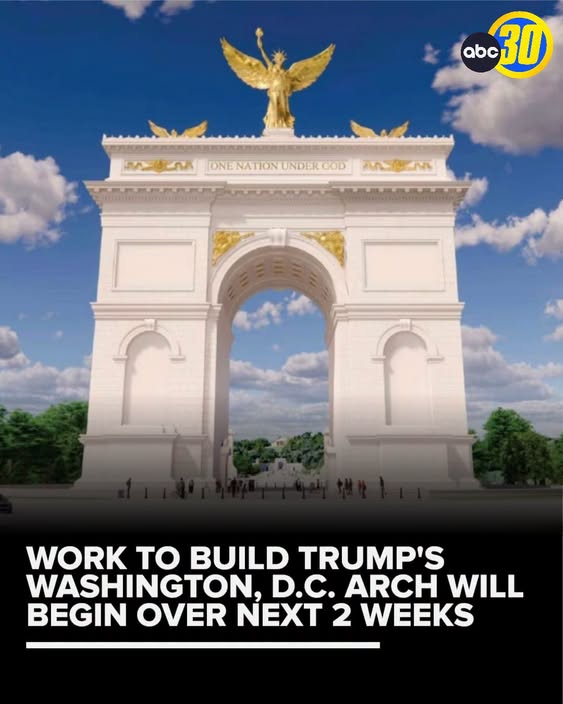 Work to Begin on Trump's 250-Foot 'Triumphal Arch' in Washington, D.C. Within Two Weeks — Despite Legal Challenges and Lack of Approval