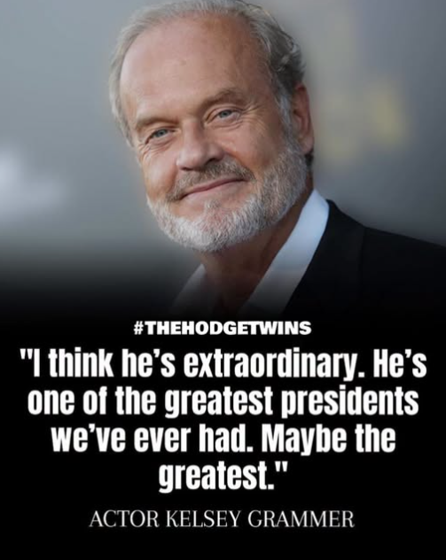 Kelsey Grammer Praises Donald Trump as 'One of the Greatest Presidents We've Ever Had'