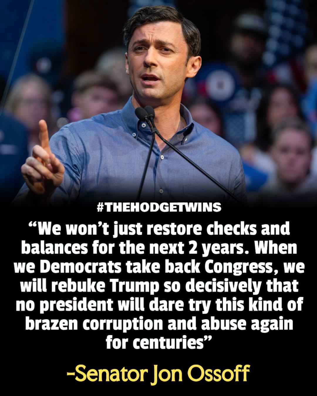 Ossoff Vows Democrats Will Deliver a ‘Rebuke’ So Decisive That No President Will Dare Corruption ‘for Centuries’