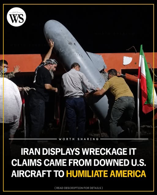 Iran Displays Wreckage It Claims Came From Downed U.S. Aircraft to Humiliate America