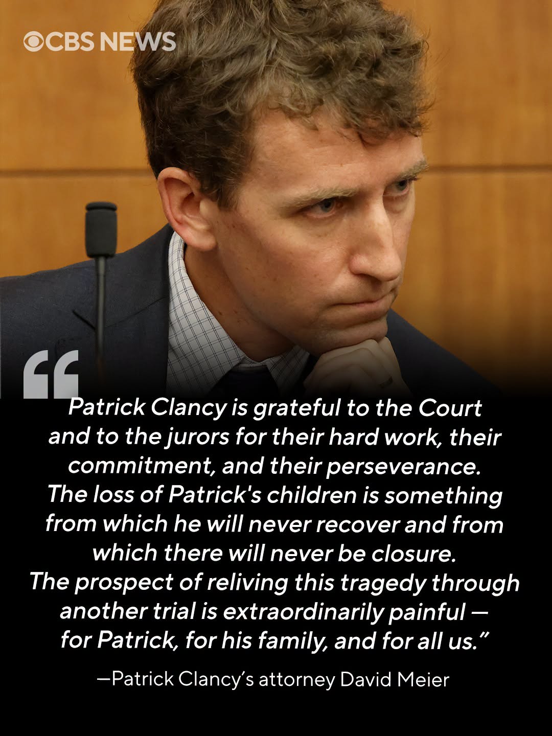 Patrick Clancy Faces 'Extraordinarily Painful' Prospect of Another Trial, Attorney Says
