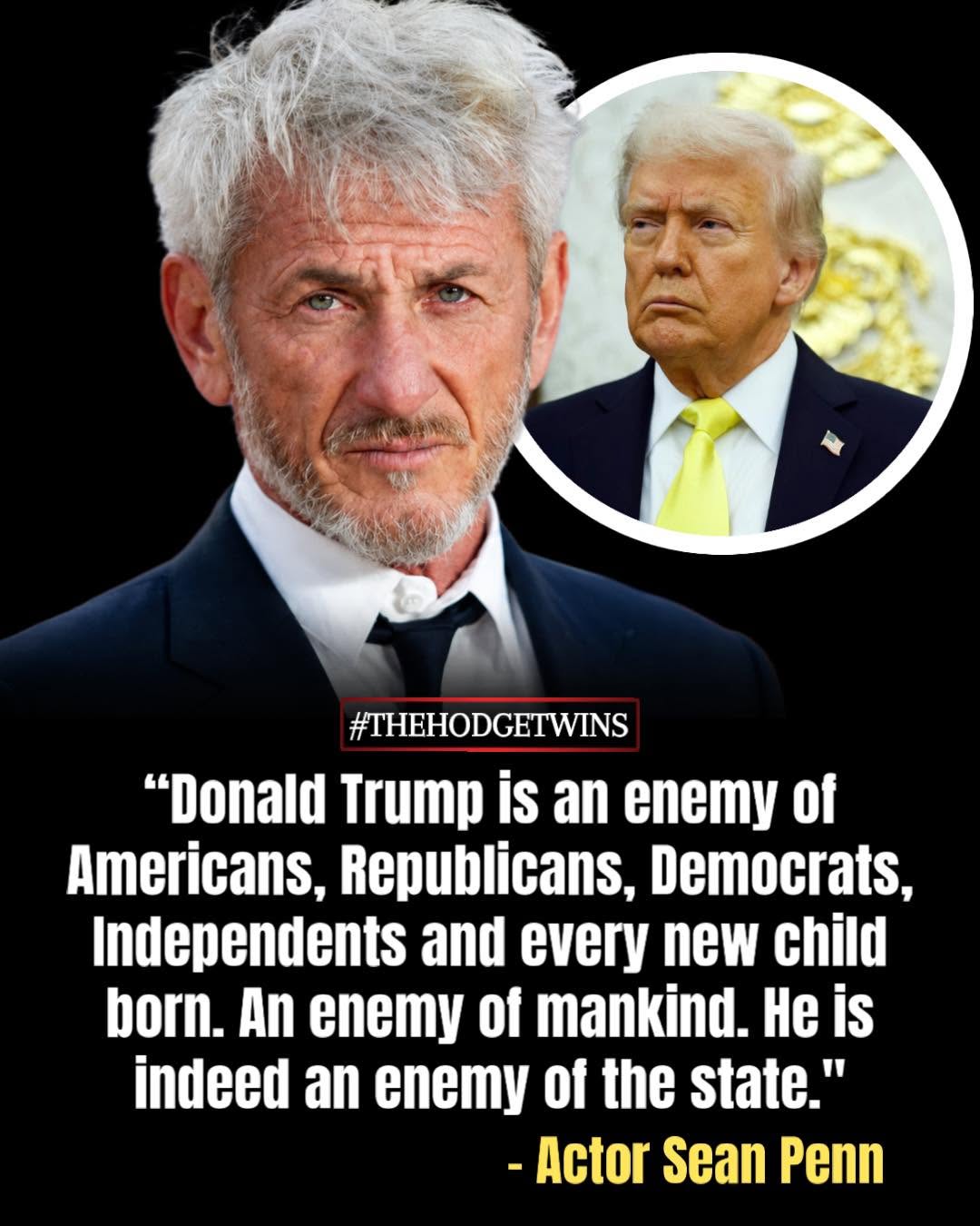 Sean Penn Calls Trump 'Enemy of Mankind' in Resurfaced 2018 Rant — But Here's What the Viral Image Gets Wrong