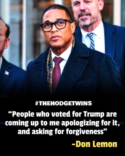 Don Lemon Claims Trump Voters Are Apologizing to Him: 'Coming Up to Me... Asking for Forgiveness'