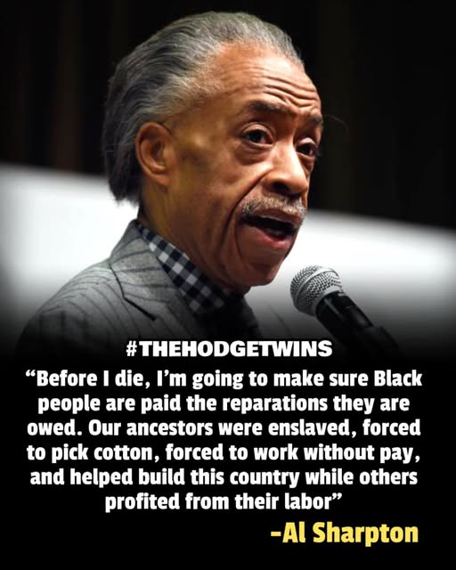 Al Sharpton Vows to Secure Reparations Before He Dies: 'Our Ancestors Were Enslaved... Helped Build This Country'