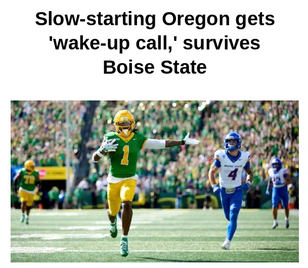 Slow-Starting Oregon Gets 'Wake-Up Call,' Survives Boise State in 34-27 Thriller