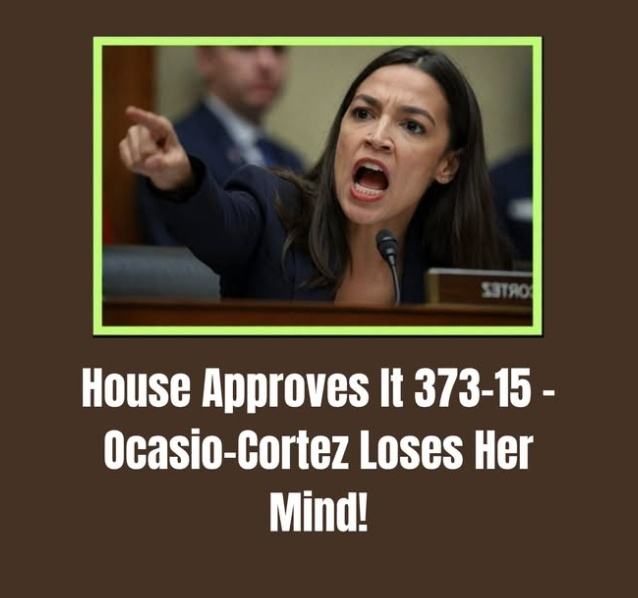 House Approves Bill 373–15 — But the Viral AOC Graphic Gets the Story Backward