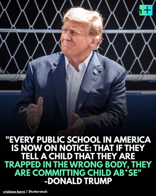 Trump Declares Public Schools 'On Notice' Over Transgender Student Policies — Administration Targets 'Child Ab*se' Claim