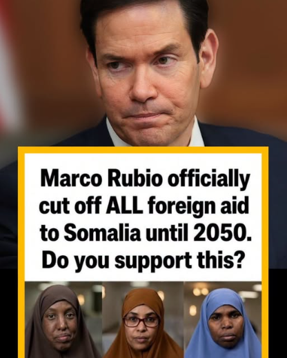 Fact Check: Did Secretary Rubio Officially Cut All Aid to Somalia Until 2050?