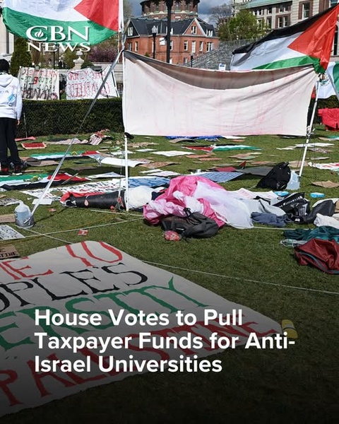 House Votes to Pull Taxpayer Funds for Anti-Israel Universities