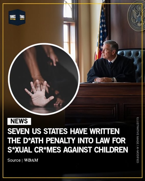 Seven U.S. States Have Written the Death Penalty into Law for Sexual Crimes Against Children