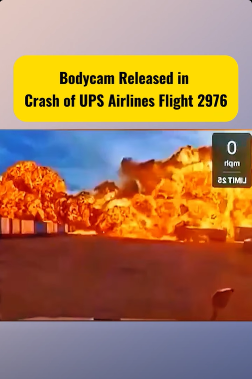 Bodycam Released in Crash of UPS Airlines Flight 2976