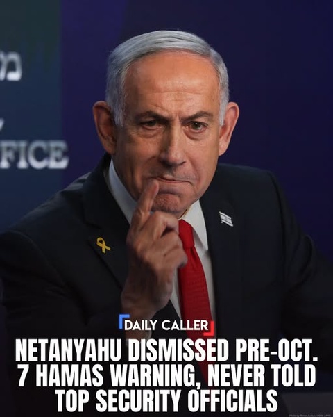 Netanyahu Accused of Ignoring Major Hamas Warning