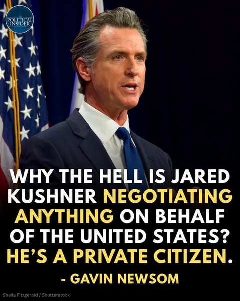 Gavin Newsom Challenges Jared Kushner’s Role in U.S.