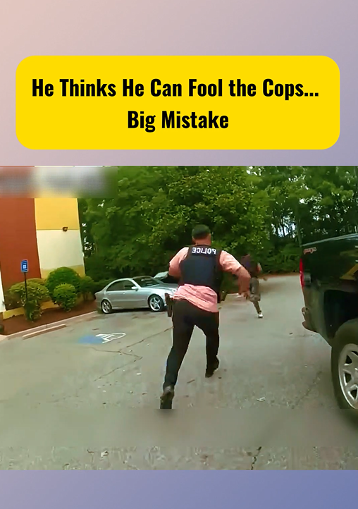 He Thinks He Can Fool the Cops... Big Mistake
