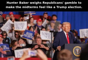 Republicans' High-Stakes Gamble: Making the Midterms Feel Like a Trump Election