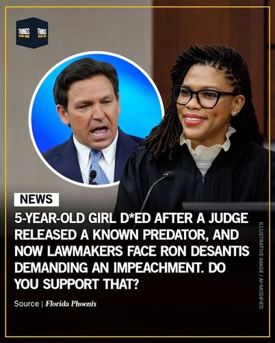 DeSantis Calls for Impeachment of Florida Judge After Convicted Sex Offender Was Released Before Girl’s Death