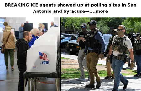 BREAKING: ICE Agents Spotted at Polling Sites in San Antonio and Syracuse