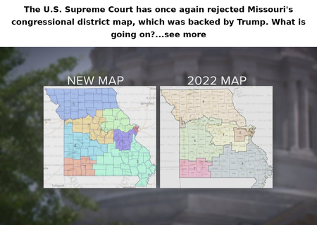 Supreme Court Rejects Missouri’s GOP-Backed Congressional Map — What’s Going On?