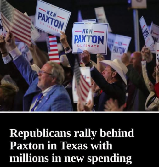 Republicans Rally Behind Ken Paxton as Millions Pour Into Texas Senate Race