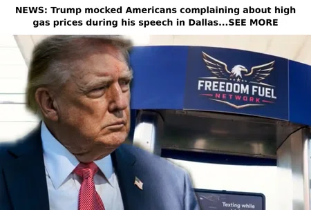 Trump Mocks Americans Complaining About High Gas Prices During Dallas Speech