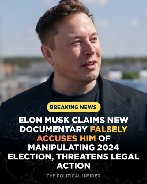 Elon Musk Threatens Lawsuit Over Election Documentary 2024