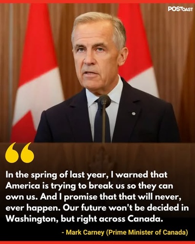 Carney Warns America Tried to “Break” Canada, Vows Country’s Future Won’t Be Decided in Washington