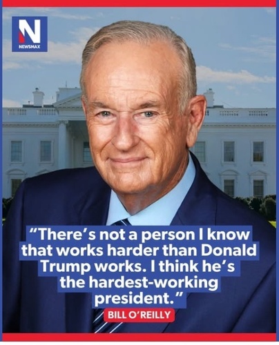 Bill O’Reilly Calls Trump the “Hardest-Working President” — Then Urges Him to Slow Down