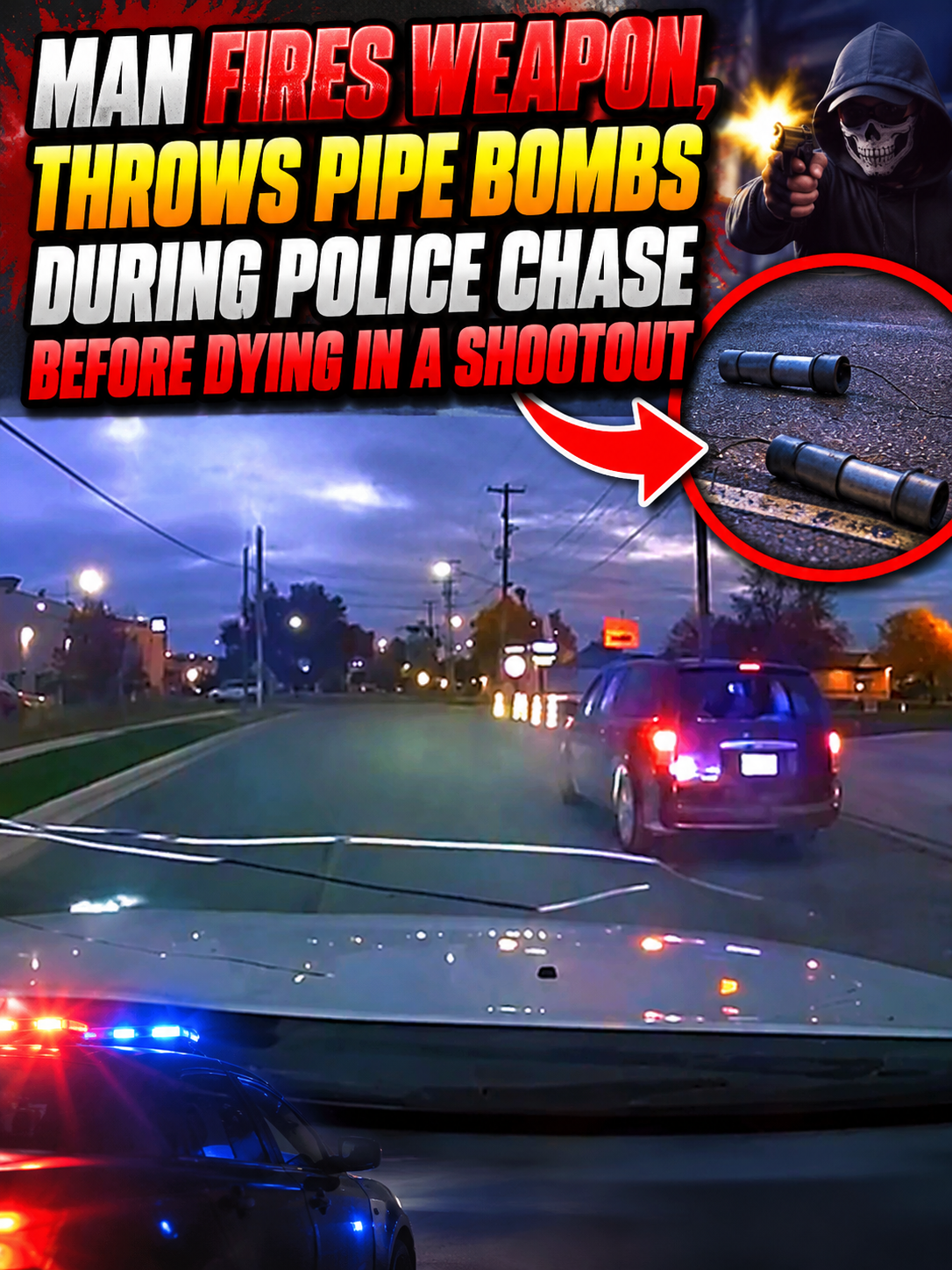 Man fires weapon, throws pipe bombs during police chase before dying in a shootout
