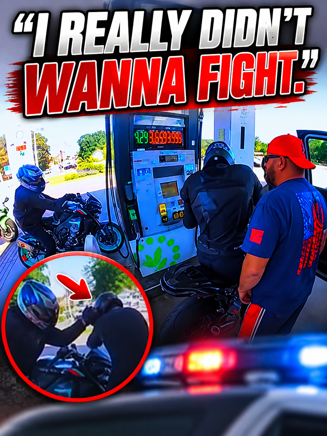 I really didn’t wanna fight.