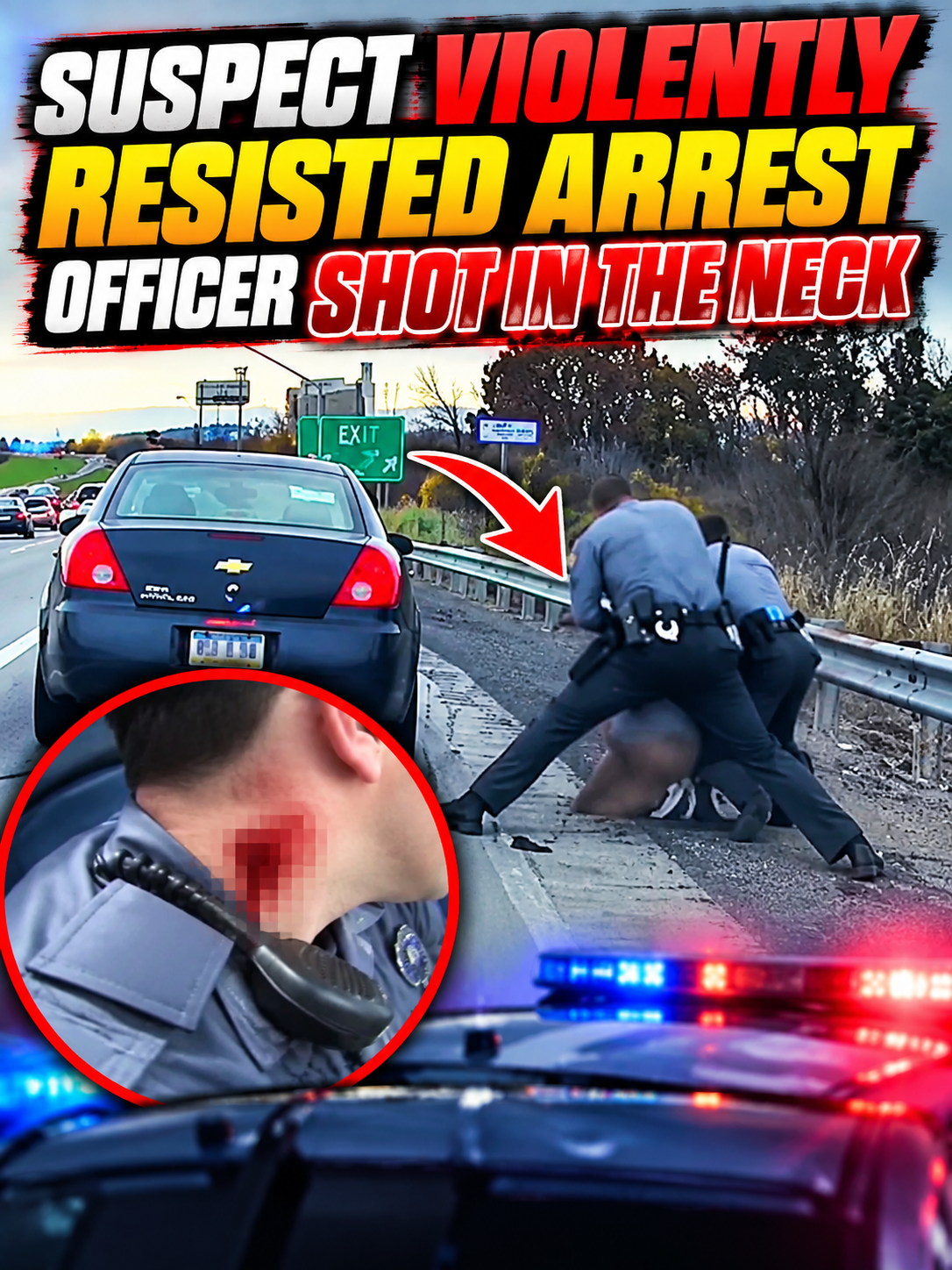 Suspect Violently Resisted Arrest, Officer Shot in the Neck