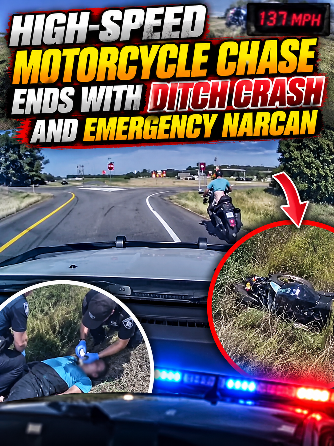 High-Speed Motorcycle Chase Ends with Ditch Crash and Emergency Narcan