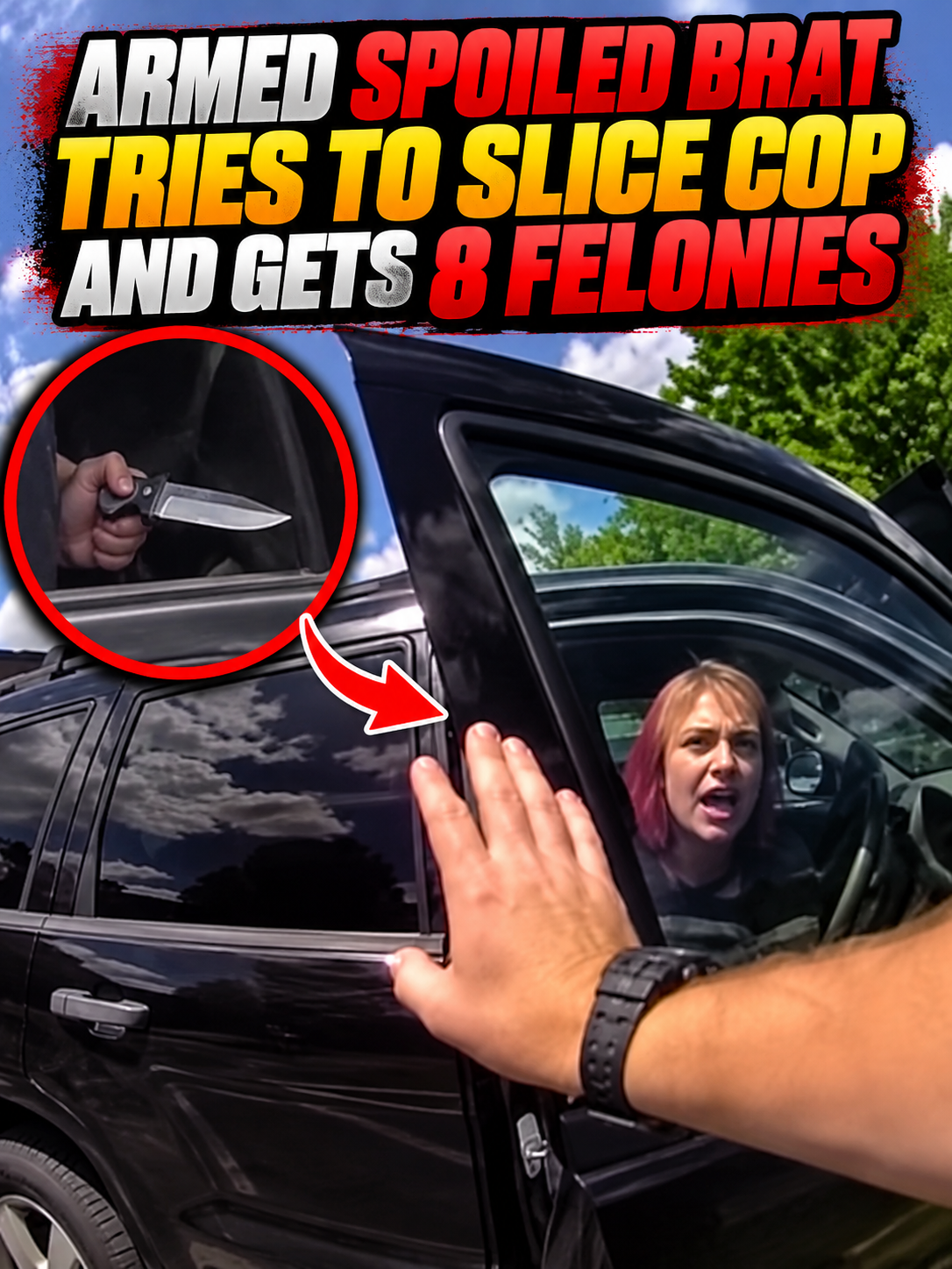 Armed Spoiled Brat Tries to SLICE Cop and Gets 8 FELONIES