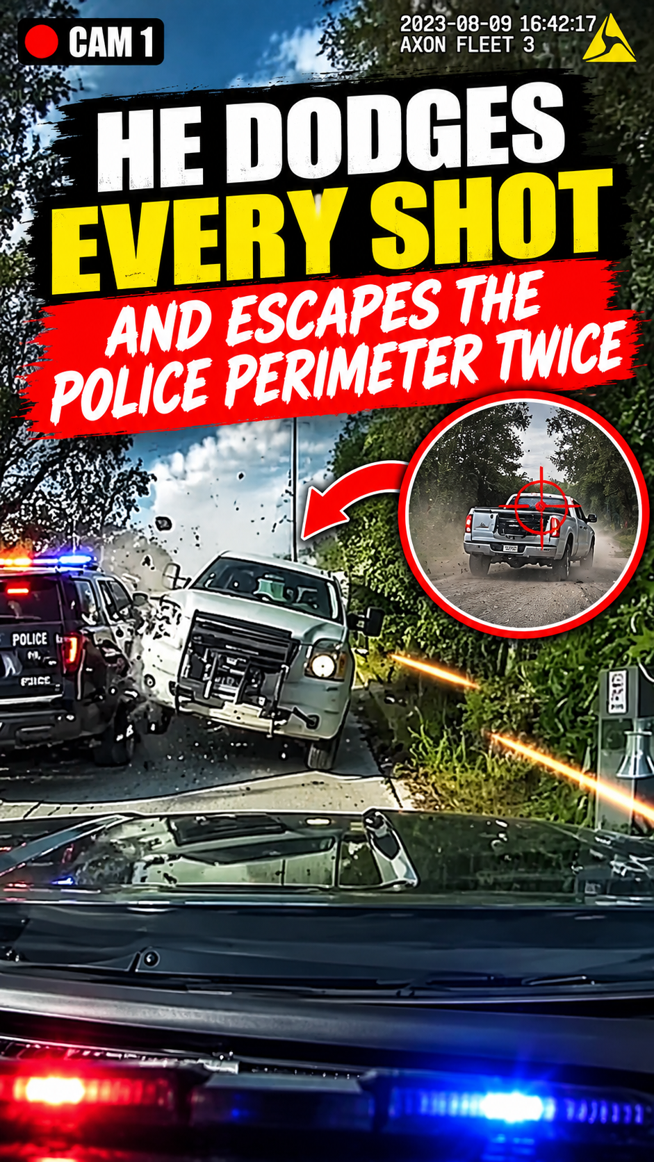 He Dodges Every Shot and Escapes the Police Perimeter Twice