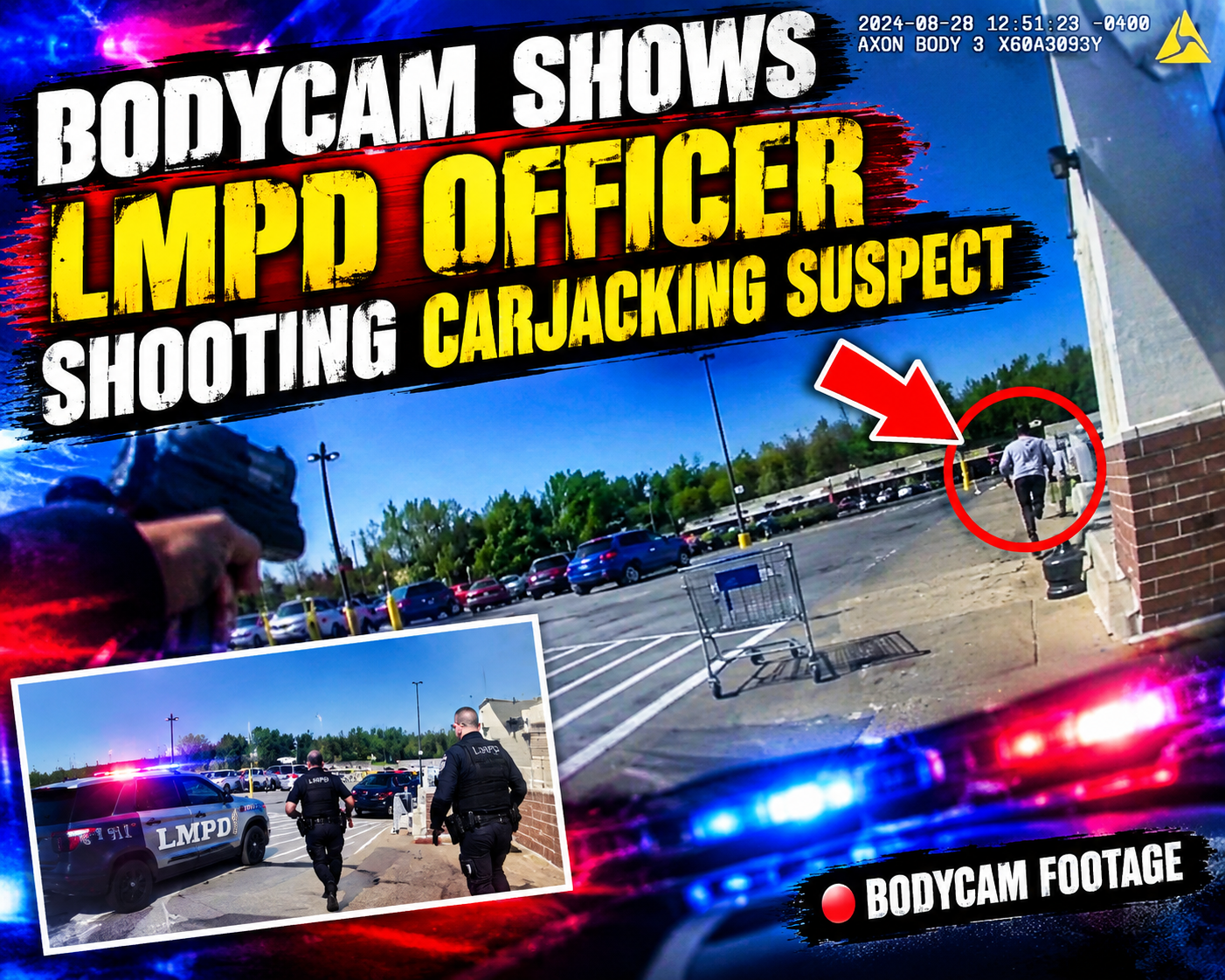 Bodycam Shows LMPD Officer Shooting Carjacking Suspect
