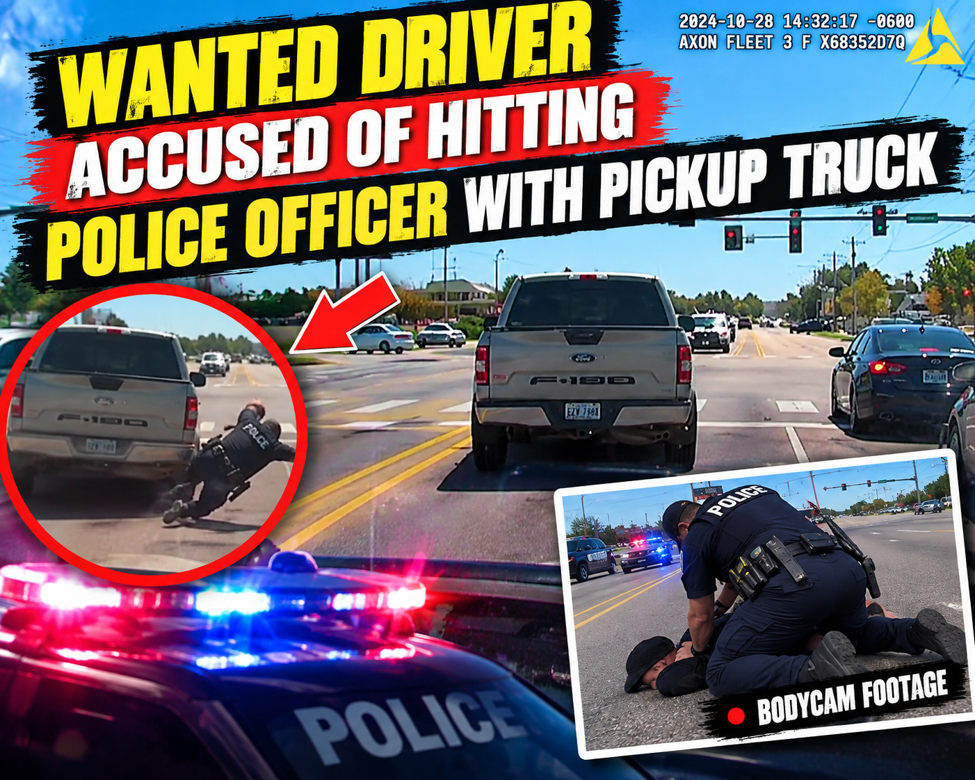 Wanted Driver Accused of Hitting Police Officer With Pickup Truck