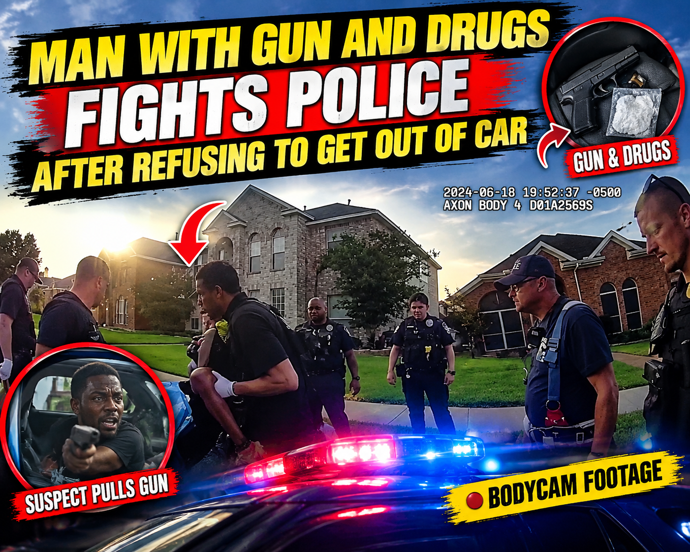 Man With Gun and Drugs Fights Police After Refusing to Get Out of Car