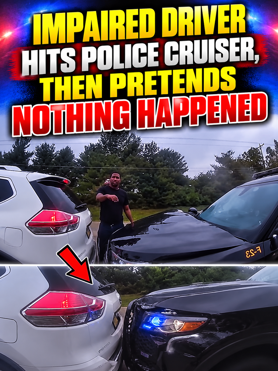 Impaired Driver Hits Police Cruiser, Then Pretends Nothing Happened