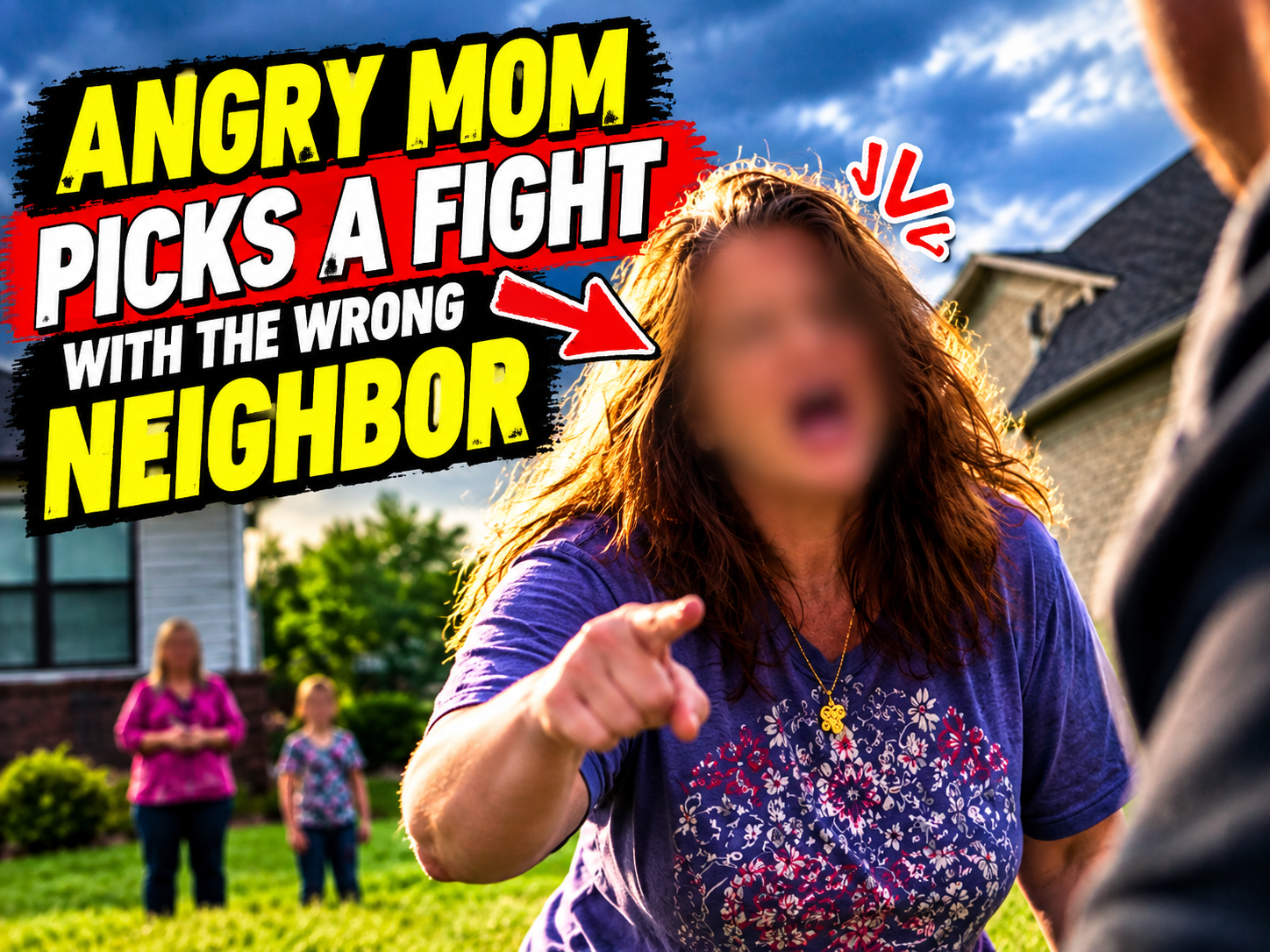 Angry Mom Picks a Fight With the Wrong Neighbor